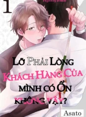 Lỡ Phải Lòng Khách Hàng Của Mình Có Ổn Không Vậy?